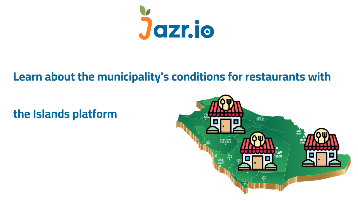 Discover the Municipality Requirements for Restaurants with Jazr Platform